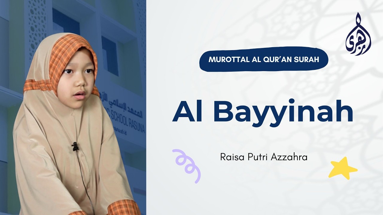 Tilawah Ramadhan 1447 H - QS Al Bayyinah - Raisa (Grade 1)