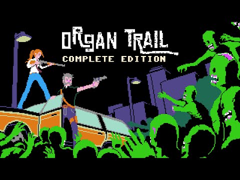 Organ Trail - Longplay / Full Playthrough (no commentary)