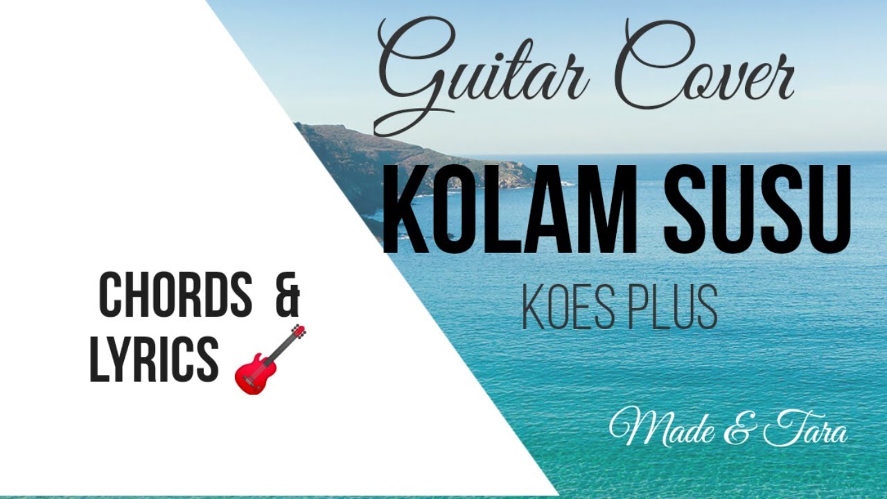 Chordkolam Susuguitar Chordkoes Pluscover Youtube