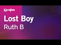 Lost Boy - Ruth B. | Karaoke Version | KaraFun