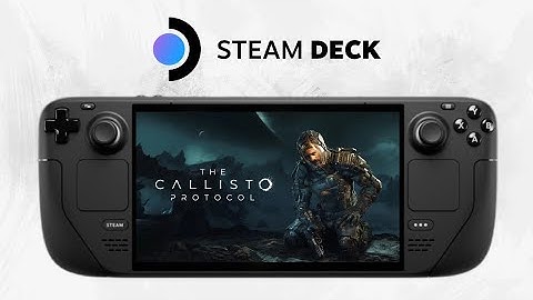 Steam Deck - The Callisto Protocol | My Preference Settings | FSR Maxed