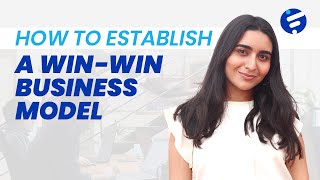 How to Establish a Win-Win Business Model