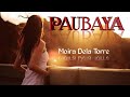 Paubaya (Lyrics) - by Moira Dela Torre