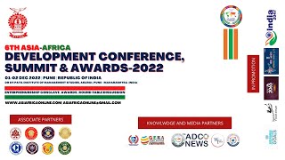 6TH ASIA-AFRICA DEVELOPMENT CONFERENCE, SUMMIT AND AWARDS 2022