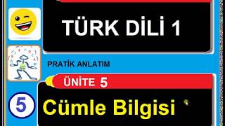 AÖF TÜRK DİLİ 1 - ÜNİTE 5 - CÜMLE BİLGİSİ