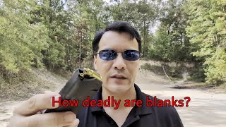 How Deadly are Blanks (blank ammunition)
