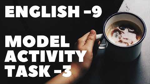 BANGLAR SHIKSHA CLASS 9 ENGLISH MODEL ACTIVITY TASK 3
