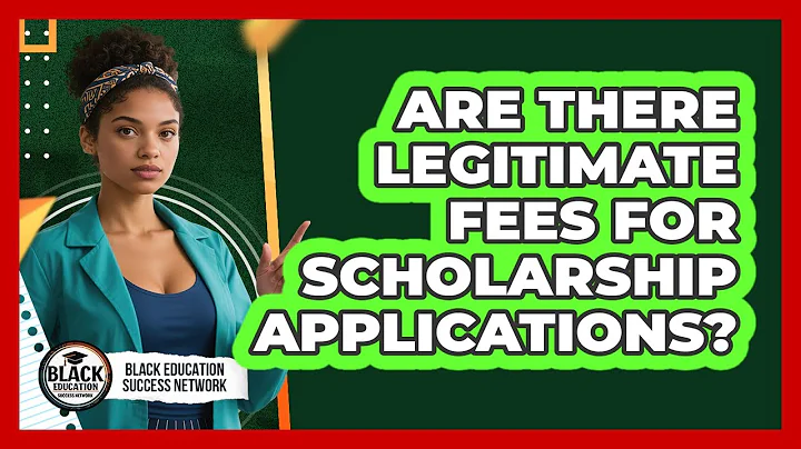 Are There Legitimate Fees For Scholarship Applications?