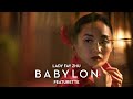 BABYLON | Lady Fay Zhu Featurette