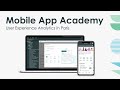 Mobile App Academy: Getting started with User Experience Analytics in Paris