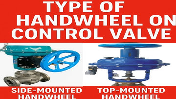 Control Valve hang wheel | hand jack | Control Valve handwheel types and operation 