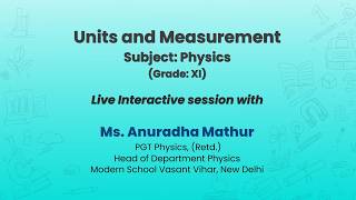 NCERT  Units and Measurement    Subject: Physics     (Grade: XI)   Live