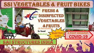 Fresh-Fruits&Vegetables@electric#rickshaw#bike#Sai-Structures-India#with sanitizing system@SSIDelhi#