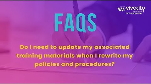 Do I Need to Update My Associated Training Materials When I Rewrite My Policies and Procedures