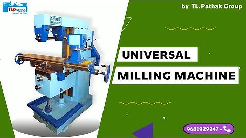 UNIVERSAL MILLING MACHINE BY TL PATHAK GROUP #universalmillingmachine #manufacturing #metalworking