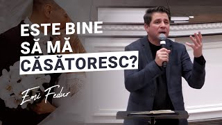 Emi Fedur - Este bine să mă căsătoresc?