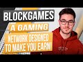 BlockGames: a gaming network designed to make you earn!
