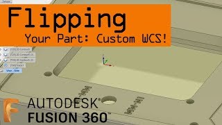 Flipping Your Part for Op2! Setting a Custom WCS! FF108