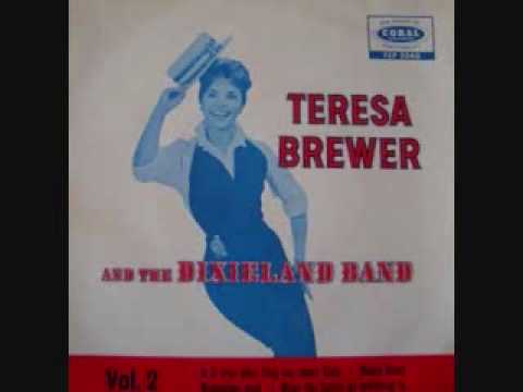 Teresa Brewer - Is It True What They Say About Dix...