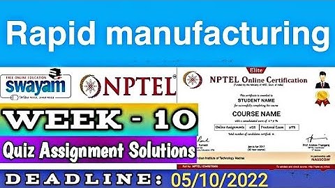 Nptel Rapid Manufacturing Assignment Solution 10 👍❣️