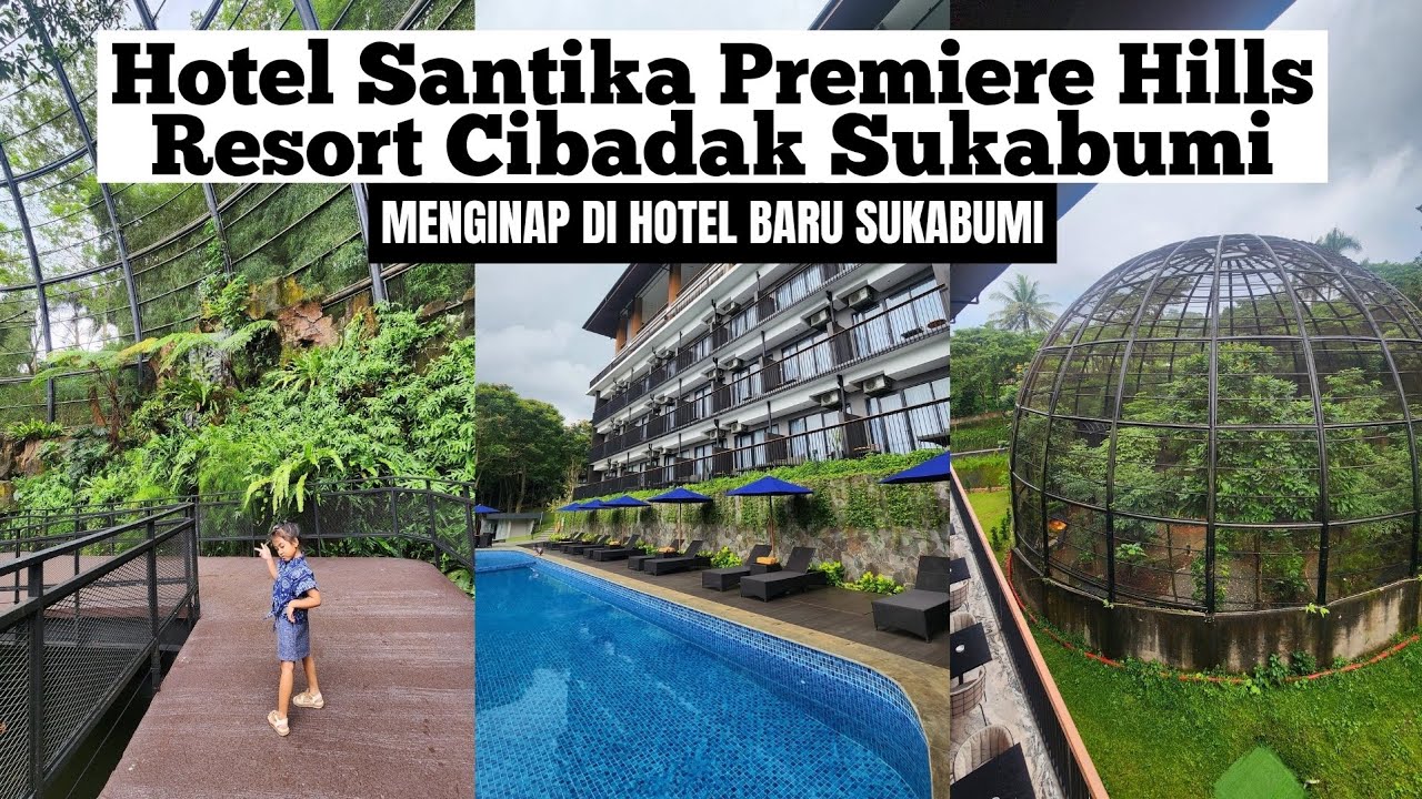 HOTEL SANTIKA PREMIERE HILLS RESORT CIBADAK SUKABUMI ||  Menginap Di Hotel Baru Sukabumi