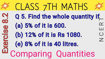 Q 5, Ex 8.2 -  Comparing Quantities - Chapter 8 - Maths Class 7th - NCERT CBSE