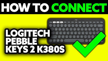 How To Connect Logitech Pebble Keys 2 K380S (2025) - Step by Step