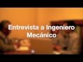 ENTREVISTA A INGENIERO MECÁNICO