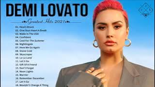 Demi Lovato Greatest Hits 2021 - Demi Lovato Full Album 2021 - Best songs of Demi Lovato 2021