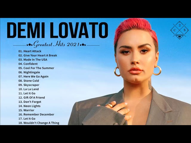 Demi Lovato Greatest Hits 2021 - Demi Lovato Full Album 2021 - Best songs of Demi Lovato 2021 class=