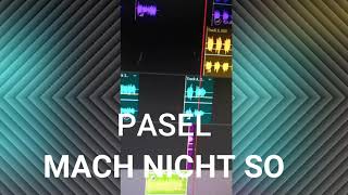 🔥O.PASEL-- MACH NICHT SO!!!!(prod. by SANTO)🔥