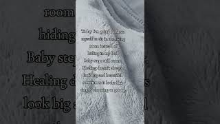 Baby steps #poetry #poems #healingjourney #babysteps #healing #dothingsyoudontwanttodo