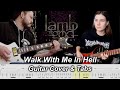 Walk With Me In Hell - Lamb of God - Guitar Cover & Tabs ft @2SICH
