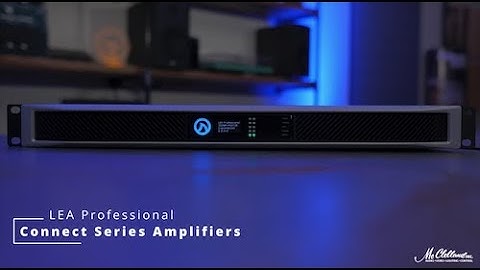 LEA Professional Connect Series Power Amplifiers   McClelland Inc  4K
