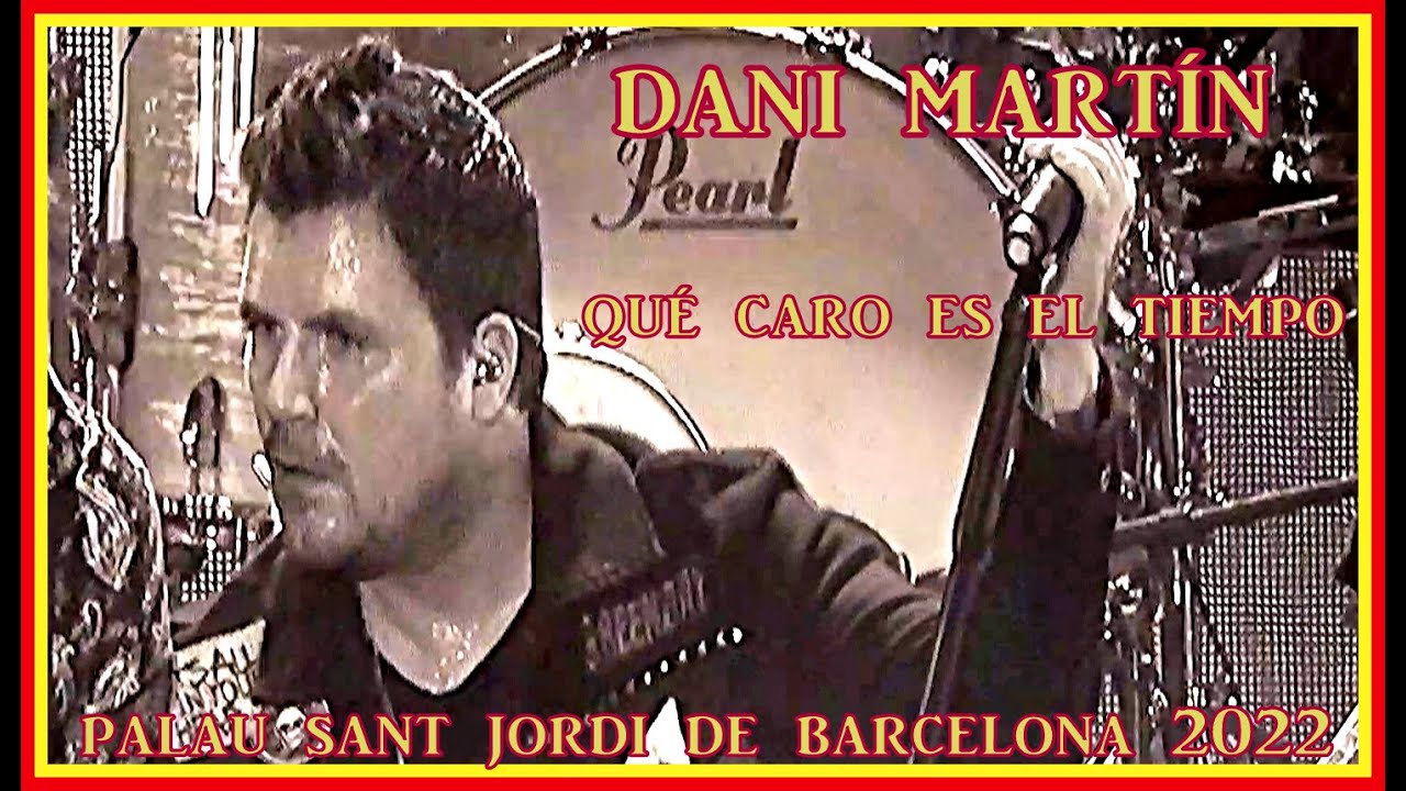 DANI MARTÍN Qué caro es el tiempo , Su último Concierto de la Gira 2022