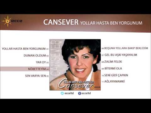 Cansever - Yollar Hasta Ben Yorgunum  | Full Albüm