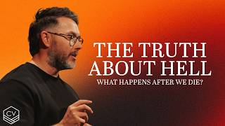 The Truth About Hell | What Happens After We Die? | Pastor Josh Blair