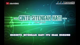 Lagu kerinci karaoke CINTO SITENGAH HATI Cipt : Yoki
