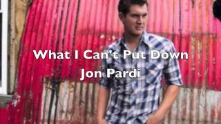 Video thumbnail of "What I Can't Put Down by Jon Pardi"