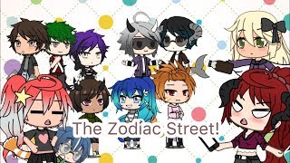 The Zodiac Street! Ep. 1 : “The Move” Gacha Life (Scrapped)