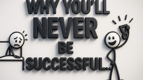 Why You’ll NEVER Be Successful… Unless You Do THIS!