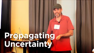 Propagating Uncertainty