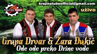 Grupa Drvar I Žara Đukić - Ode Ode Preko Drine Vode Uživo