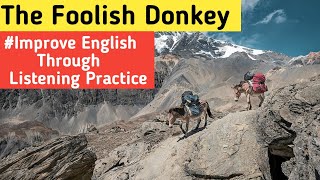 Full Learn English Through Short Story l The Foolish Donkey l English Listening Practices l English Story Guide
