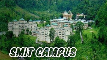 SIKKIM MANIPAL INSTITUTE OF TECHNOLOGY ||SMIT CAMPUS VIEW || SMIT VLOG #PassionateforLife