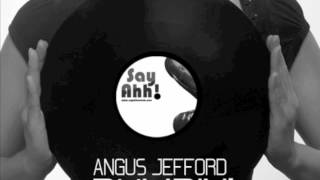 Angus Jefford - Bumpin&#39; (Original Mix)