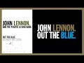 OUT THE BLUE. (Ultimate Remix, 2020) - John Lennon and The Plastic U.F.Ono Band.