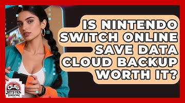 Is Nintendo Switch Online Save Data Cloud Backup Worth It? - Joystick Generations