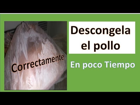 Video: Cómo Descongelar Adecuadamente La Carne De Pollo