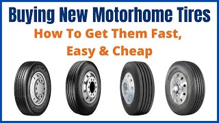 Buying New Motorhome Tires  How To Get The Beast Deal Wherever You Are